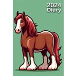 Independently published 2024 Diary: Chestnut Sorrel Shire Horse | A5 Week to View Dated from Jan 2024 to Dec 2024 | Weekly Planner Agenda Personal Organiser
