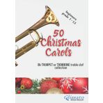 Independently published 50 Christmas Carols - Bb Trumpet/Cornet or Trombone treble clef sheet music: beginners grade 1-1.5
