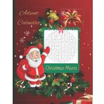 Independently published Advent Calendar Christmas Mazes: Activity Book for all Ages - Count down for Christmas - 24 mazes to solve - Mazes puzzle with solution -Large size