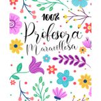 Independently published Agenda 2023/2024 Regalo Profesora: Grande organizador planificador semanal y mensual | regalo personalizado de fin de año para maestras y profesores | ... 2023 2024 | regalo para una maestra | flor
