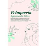 Independently published Agenda de Citas para Peluquería: Agenda de citas para Salones de Belleza, diaria y por horas con incrementos de 30 minutos (Green Design) (Spanish Edition)