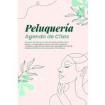 Independently published Agenda de Citas para Peluquería: Agenda de citas para Salones de Belleza, diaria y por horas con incrementos de 30 minutos (Green Design)
