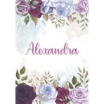 Independently published Alexandra: Taccuino A5 | Nome personalizzato Alexandra | Regalo di compleanno per moglie mamma sorella figlia ... | Design: decorazione floreale | 120 ... formato A5 (14.8 x 21 cm) (Italian Edition)