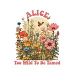 Independently published ALICE Too Wild To Be Tamed: Personalized Notebook Lined Note Pad for Women Named ALICE