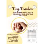 Independently published All-In-One Baby Daily Schedule and Routine Tracker: Track Milestones, Feedings, Diapers, Sleep and Activities | Perfect for Parents, Grandparents, and Nanny