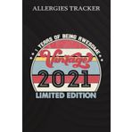 Independently published Allergies Tracker :1 Year Old Gifts Vintage 2021 Limited Edition 1st Birthday: Gifts for Her:Symptom Tracker Food Drinks Meal Journal Along With ... Book for Day Care, Home Care,Birthday Gifts