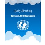 Independently published Baby Tracking Journal for Newborns: Feeding, Sleep, Diaper, Baby's Daily Routine for New Parents, Nannies, Babysitters - Pregnancy & New Mom Gifts.