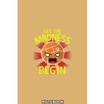 Independently published Basketball Let the Madness Begin 2019 Notebook Gifts: A blank lined basketball notebook 6x9 in 110 Pages that makes a fun basketball gift for teen girls, women's basketball, team basketball gifts