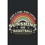 Independently published Basketball Nice. A Girl Who Loves Sunshine And Basketball Funny: Daily Planner Notepad To Do Schedule, Medium 6x9 Inches, 110 Pages, Printed Cover