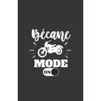 Independently published bécane mode on: ce carnet de notes humoristique est un notebook à la couverture drôle qui fera un cadeau original et pratique (French Edition)