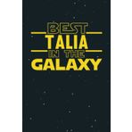 Independently published Best Talia In The Galaxy: Personalized Customized First Name In Space at Lined Writing Notebook Birthday Gift as a Diary or Journal Idea for Women ... Mom, Daughter Girlfriend Or Girls Named Talia