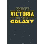 Independently published Best Victoria In The Galaxy: Personalized Customized First Name In Space at Lined Writing Notebook Birthday Gift as a Diary or Journal Idea for Women ... Daughter Girlfriend Or Girls Named Victoria