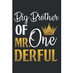 Independently published Big Brother of Mr Onederful 1St Birthday First One-Derful: Lined Writing Notebook, White Lined Paper, Journal Notebook for Memos, Meetings, Artists, and Students