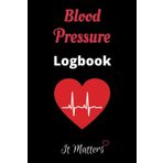 Independently published Blood Pressure Logbook: Simple Daily Blood Pressure Logbook - Monitor and Record Blood Pressure at Home - Medical Appointment Pages Included - 6" X 9" Inches (120 Pages)