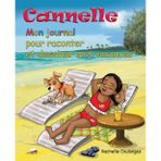 Independently published CANNELLE, Mon Journal pour dessiner et raconter mes vacances: Un journal de Voyage ludique et pratique, pour noter ses précieux souvenirs de vacances et penser positif. (French Edition)