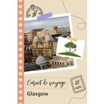 Independently published Carnet de voyage à remplir - Glasgow: Un journal de voyage amusant pour les couples, hommes et femmes avec un organisateur et planificateur à remplir ... tes vacances en royaume-uni. (French Edition)