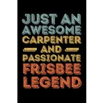 Independently published Carpenter Frisbee legend retro: 6"x9", Notes, Notebook, Journal, Diary, 120 Pages lined, Paperback Cover