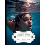 Independently published Composition Notebook College Ruled: American Woman Swimming with Canon EOS 5D Mark IV and Canon EF 16-35mm f/2.8L III USM Lens, Perfect for Underwater Photography, Size 8.5x11 Inches, 120 Pages
