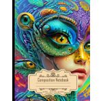 Independently published Composition Notebook College Ruled: High-Tech Human Machine, Third Eye, Colorful Water, Orchid, Mushroom, Octopus, Dolphin, Fish, Corals, Toucan, Tiger, and More! Size 8.5x11 Inch, 120 Pages