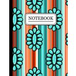 Independently published Composition Notebook College Ruled - Squash Blossom & Serape: Western Notebook for School, College, Office, Work | Rodeo Notebook | Cowgirl Notebook | Western Journal | Barrel Racer Notebook