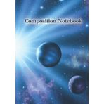 Independently published Composition Notebook: Cool Outer Space Design, Planet, Moon and Stars, Quality Durable Gloss Cover Showcases this Beautiful Astronomical Image