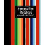 Independently published Composition Notebook: Serape Collection: Unique Notebooks for school, work, personal use, etc. Vertical multi-color serape, 100 pages, wide ruled. ... cover inspired by our streetwear and culture.
