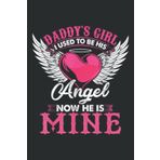 Independently published Daddy S Girl I Used to Be His Angel Now He Is Mine in Heaven: Lined with 6x9 inches, 110 Pages For Memo Diary Journal, Perfect for School, Office & Home
