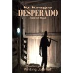 Independently published Desperado Lyrics writing journal: lyrics in my head