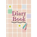 Independently published Diary Book: Daily Planner, Take Note, Gift Idea, Secret Keeper, For girl, For Women, Teenager's Diary Book, Size 6x9 Inches, White Interior Pageses