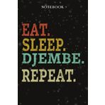Independently published Djembe Mom Birthday Gifts from Daughter, Son, Kids - Eat Sleep Djembe Repeat: Mothers Day Gifts for Mom - Fathers Day Gift for Dad, Christmas Birthday Gifts - Lined Journal Notebook Planner,Business