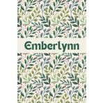 Independently published Emberlynn: Personalized Notebook with Name Emberlynn Great Lined Blank Journal Gift Idea for Girls and Women Named Emberlynn