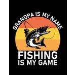 Independently published Fishing Lover Grandpa Is My Name Fishing Is My Game fishing grandpa 1: Journal, 8.5x11 Inches, Lined Notebook, 100 Blank Pages
