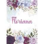 Independently published Floriana: Taccuino A5 | Nome personalizzato Floriana | Regalo di compleanno per moglie mamma sorella figlia ... | Design: decorazione floreale | 120 pagine a righe, piccolo formato A5 (14.8 x 21 cm)