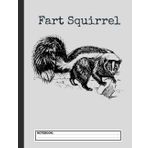 Independently published Funny Fart Squirrel Skunk Wrong Animal Name Stupid Joke Notebook