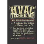 Independently published Funny HVAC Technician Gifts: 6x9 inches 108 Lined pages Funny Notebook | Lined Unique Diary | Sarcastic Humor Journal for Men & Women | Secret Santa Gag for Christmas | Appreciation Gift
