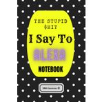 Independently published Funny Shit I've Said to Alexa Journal