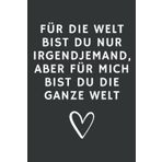 Independently published Für mich bist du die ganze Welt: Valentinstag Notizbuch - Valentinstag Geschenk für sie ihn paare - 120 linierte Seiten um Berichte, Ideen und ... für die Freundin Frau Mann zum Jahrestag