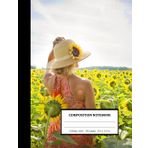 Independently published Girl and Sunflowers Garden | Composition Notebook : College ruled 100 pages 8.5 x 11 inches | Nice Gifts for Teens: School Supplies: Inspired by 100 Lined Paper for Boys, Girls and Students.