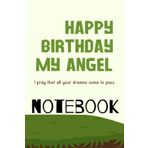 Independently published Happy Birthday My Angel Notebook: Cute Aesthetic Designs College Ruled Small Lined Composition Journal Present, 120 Pages, In 6x9, Soft Paper - Best ... Husband, Friend For Writing Under 10 Dollars