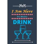 Independently published I Am Here To Make Drink: Nice and cute Composition Notebook For Drink Lovers, Notebook To Write Notes for girl, boy, man, women etc. This notebook makes you love it.