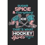 Independently published Ice Hockey Girls Girl Woman Player Female Sportswomen Nice: Daily Planner Notepad To Do Schedule, Medium 6x9 Inches, 110 Pages, Printed Cover