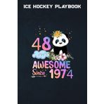 Independently published Ice Hockey Playbook :48 Years Old 48th Birthday Panda Unicorn Girl Party Gift Awesome Since 1974: Gifts for Dad: Ice Hockey Training, Coaching Aids & ... Draw Drills, Planning & Strategies | Gifts F