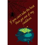 Independently published If you can't take take the heat get out of my cauldron: Witchy Journal