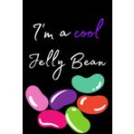 Independently published I'm a cool jelly bean: jelly bean notebook/jelly bean journal / 120 journal pages