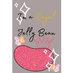 Independently published I'm a royal jelly bean: jelly bean notebook/jelly bean journal / 120 journal pages