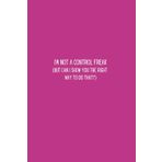 Independently published I'm Not A Control Freak (But Can I Show You The Right Way To Do That?) | 6 x 9 (A5) Lined Work, Office, Journal or College Funny Notebook | Gag Gift ... Coworker White Elephant Gift Idea | 100 Pages