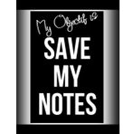 Independently published Inspirational Notebook Journal, My Objectif is Save My Notes,Motivational Diary Notebook Gift for Teens Students: 8.5" x 11" Inch 120 white pages Premium Glossy Cover