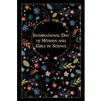 Independently published International Day of Women and Girls in Science: Beautiful Floral Gift for a special Event, 100 Pages with Timeline, 6"x9", Premium Matte Finish
