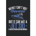 Independently published Jet Ski Water Sport Money cant buy happiness: 6x9 - Dotgrid - 120 Pages Notebook
