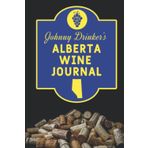 Independently published Johnny Drinker's Alberta Wine Journal